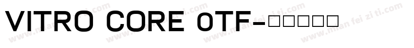 VITRO CORE 0TF字体转换